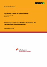 Satzanalyse von Gustav Mahlers 9. Sinfonie. Die Verarbeitung einer Lebenskrise?