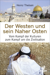 Der Westen und sein Naher Osten