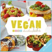 Vegan durchs Jahr