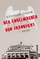 Der Engelmacher von Frankfurt