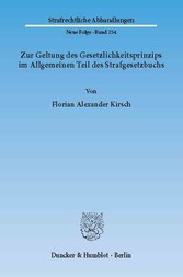 Zur Geltung des Gesetzlichkeitsprinzips im Allgemeinen Teil des Strafgesetzbuchs.