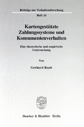 Kartengestützte Zahlungssysteme und Konsumentenverhalten.