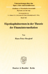 Eigenkapitalnormen in der Theorie der Finanzintermediation.