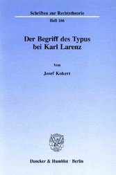 Der Begriff des Typus bei Karl Larenz.