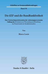 Die KEF und die Rundfunkfreiheit.