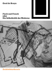 Fisch und Frosch oder die Selbstkritik der Moderne