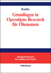 Grundlagen in Operations Research für Ökonomen