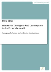 Einsatz von Intelligenz- und Leistungstests in der Personalauswahl