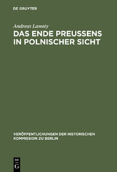 Das Ende Preußens in polnischer Sicht