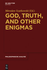 God, Truth, and other Enigmas