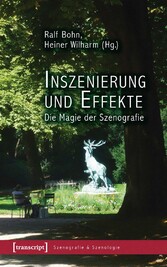 Inszenierung und Effekte