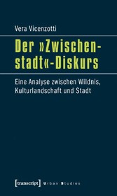 Der »Zwischenstadt«-Diskurs