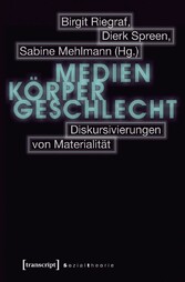 Medien - Körper - Geschlecht