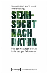 Sehnsucht nach Natur