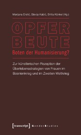 Opfer - Beute - Boten der Humanisierung?