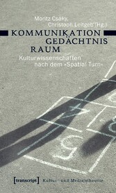 Kommunikation - Gedächtnis - Raum