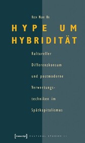 Hype um Hybridität