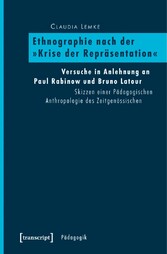 Ethnographie nach der »Krise der Repräsentation«