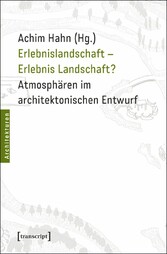 Erlebnislandschaft - Erlebnis Landschaft?