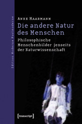 Die andere Natur des Menschen