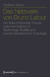 Das Netzwerk von Bruno Latour