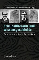 Kriminalliteratur und Wissensgeschichte