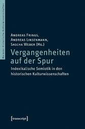 Vergangenheiten auf der Spur