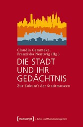 Die Stadt und ihr Gedächtnis