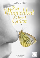 Die Möglichkeit von Glück