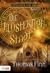 Die flüsternde Stadt