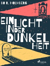 Ein Licht in der Dunkelheit