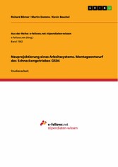 Neuprojektierung eines Arbeitssystems. Montageentwurf des Schneckengetriebes GS04