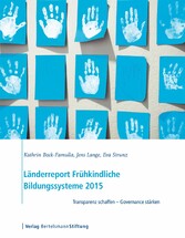 Länderreport Frühkindliche Bildungssysteme 2015