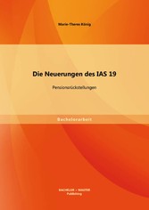 Die Neuerungen des IAS 19: Pensionsrückstellungen