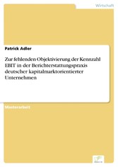 Zur fehlenden Objektivierung der Kennzahl EBIT in der Berichterstattungspraxis deutscher kapitalmarktorientierter Unternehmen