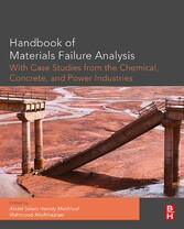 Handbook of Materials Failure Analysis with Case Studies from the Chemicals, Concrete and Power Industries