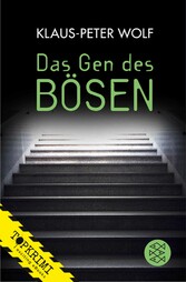 Das Gen des Bösen