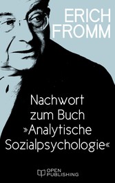 Nachwort zum Buch 'Analytische Sozialpsychologie'