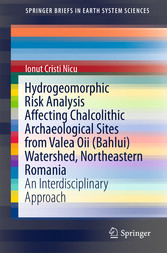 Hydrogeomorphic Risk Analysis Affecting Chalcolithic Archaeological Sites from Valea Oii (Bahlui) Watershed, Northeastern Romania