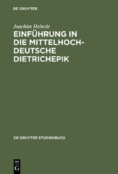 Einführung in die mittelhochdeutsche Dietrichepik