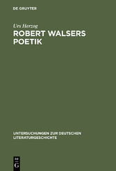 Robert Walsers Poetik