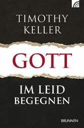 Gott im Leid begegnen