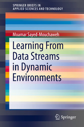 Learning from Data Streams in Dynamic Environments