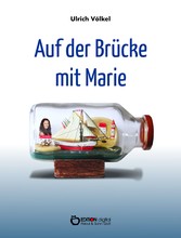 Auf der Brücke mit Marie