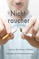 Nichtraucher werden ... und es für immer bleiben