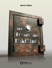 Der Tresor des Diktators