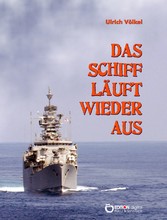 Das Schiff läuft wieder aus