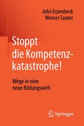 Stoppt die Kompetenzkatastrophe!