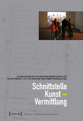 Schnittstelle Kunst - Vermittlung