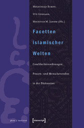 Facetten islamischer Welten